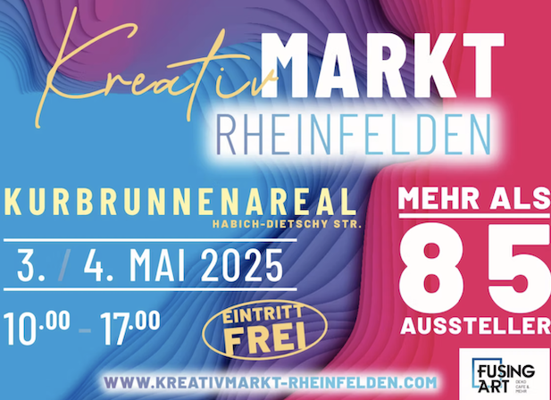 Kreativ Markt Rheinfelden 03./04. Mai 2025
